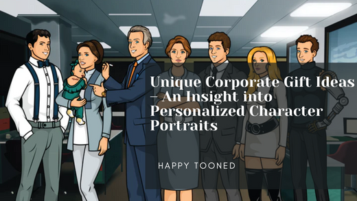 Unique Corporate Gift Ideas – An Insight into Personalized Character Portraits